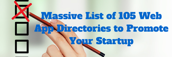 Massive List of Web App Directories to Promote Your Startup